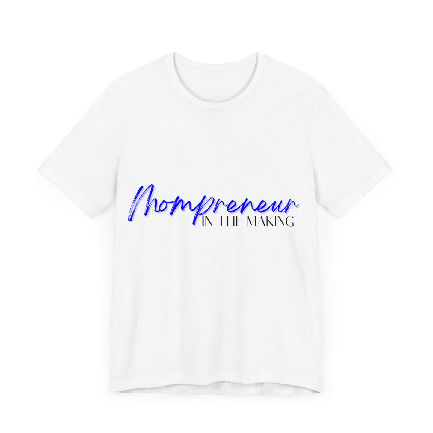 MOMPRENEUR IN THE MAKING UNISEX JERSEY SHORT SLEEVE TEE-BLUE